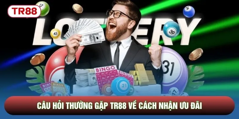Câu hỏi thường gặp TR88 về cách nhận ưu đãi Câu hỏi thường gặp TR88 về cách nhận ưu đãi