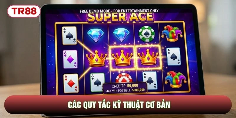 Các quy tắc kỹ thuật cơ bản Các quy tắc kỹ thuật cơ bản
