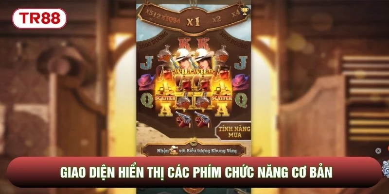 Giao diện hiển thị các phím chức năng cơ bản Giao diện hiển thị các phím chức năng cơ bản