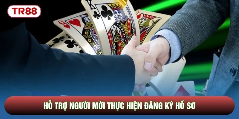 Hỗ trợ người mới thực hiện đăng ký hồ sơ Hỗ trợ người mới thực hiện đăng ký hồ sơ