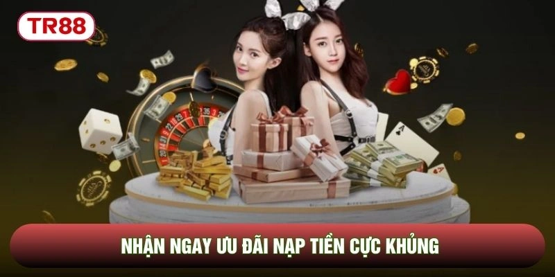 Nhận ngay ưu đãi nạp tiền cực khủng Nhận ngay ưu đãi nạp tiền cực khủng