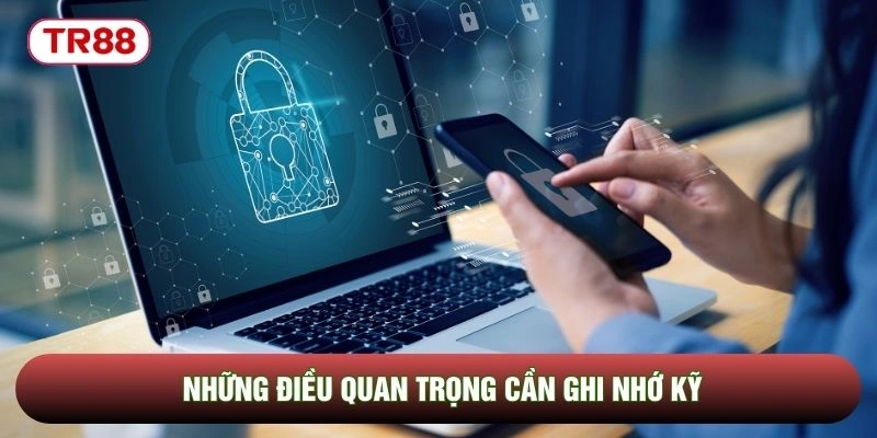 Những điều quan trọng cần ghi nhớ kỹ Những điều quan trọng cần ghi nhớ kỹ