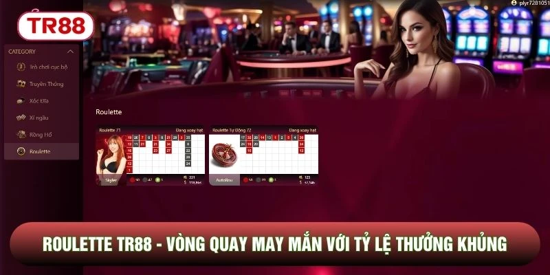 Roulette TR88 - Vòng Quay May Mắn Với Tỷ Lệ Thưởng Khủng