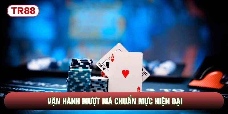 Vận hành mượt mà chuẩn mực hiện đại Vận hành mượt mà chuẩn mực hiện đại